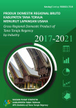 Produk Domestik Regional Bruto Kabupaten Tana Toraja Menurut Lapangan Usaha 2017-2021