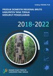 Produk Domestik Regional Bruto Kabupaten Tana Toraja Menurut Pengeluaran 2018-2022