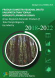 Produk Domestik Regional Bruto Kabupaten Tana Toraja Menurut Lapangan Usaha 2018-2022