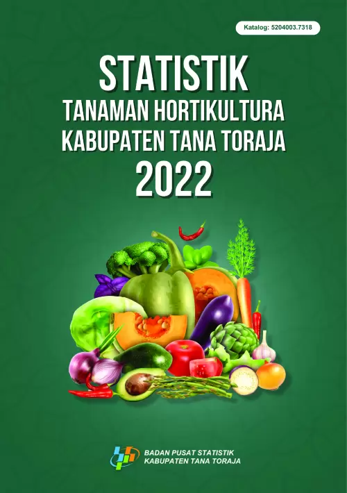 Statistik Tanaman Hortikultura Kabupaten Tana Toraja 2022